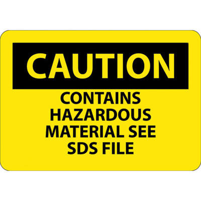 Caution Sign: Contains Hazardous Material See SDS File - 10" x 14", Vinyl Adhesive, C747PB