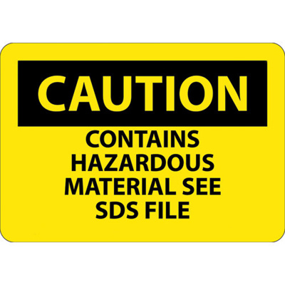 Caution Sign: Contains Hazardous Material See SDS File - 10" x 14", Vinyl Adhesive, C747PB