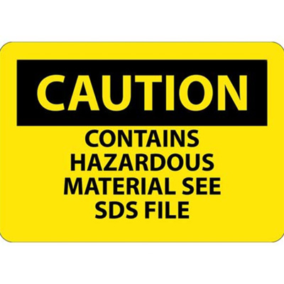 Caution Sign: Contains Hazardous Material See SDS File - 10" x 14", Rigid Plastic, C747RB